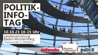 Einladung zum Politik-Info-Tag Bild vom Reichstag mit Eckdaten zum Politik-Info-Tag am 10.10. in der Landesvertretung Baden-Württemberg